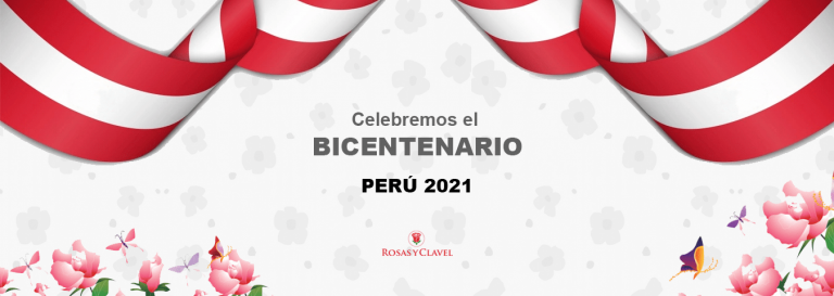 Celebremos el Bicentenario Perú 2021 con Rosas y Clavel